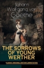 Image for The Sorrows of Young Werther By Johann Wolfgang von Goethe (Annotated Edition)