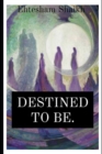 Image for Destined to be