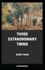 Image for Those Extraordinary Twins Annotated