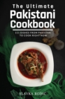 Image for The Ultimate Pakistani Cookbook : 111 Dishes From Pakistan To Cook Right Now