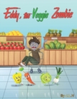Image for Eddy, the Veggie Zombie