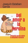 Image for Del amor a la Heroina