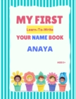 Image for My First Learn-To-Write Your Name Book : Anaya