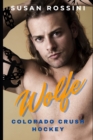 Image for Wolfe : Colorado Crush Hockey Series (Book 2)
