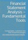 Image for Financial Statement Analysis - Fundamental Tools : Comparative, Common-Size and Trend Percentages