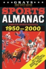 Image for Grays Sports Almanac : Complete Sports Statistics 1950-2000 [GREAT SCOTT! Edition - LIMITED TO 1,000 PRINT RUN]