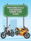 Image for Motocycle coloring book for kids : Color and enjoy