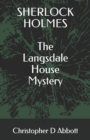 Image for SHERLOCK HOLMES The Langsdale House Mystery