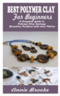 Image for Polymer Clay Jewelry for Beginners