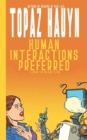 Image for Human Interactions Preferred : A Science Fiction Short Story