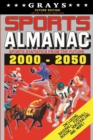 Image for Grays Sports Almanac : Sports Statistics From The Future 2000-2050 [Future Edition - LIMITED TO 10,000 PRINT RUN]