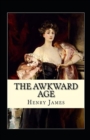 Image for The Awkward Age Annotated