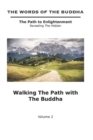 Image for The Words of The Buddha - Walking The Path with The Buddha - (Volume 2)