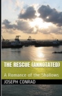 Image for The Rescue, A Romance of the Shallows Annotated (T)