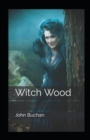 Image for Witch Wood AnnotatedJohn