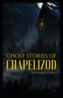 Image for Ghost Stories of Chapelizod : Joseph Sheridan Le Fanu (Horror, Short Stories, Ghost, Classics, Literature) [Annotated]
