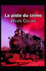 Image for La Piste du crime Annote