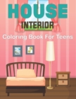Image for House Interior Coloring Book for Teens : A Fun and Easy House Interior Coloring Book for Teens and Adults Gift for Girls or Boys