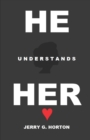 Image for He Understands Her : Lifting Your Marriage to a New Level