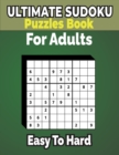 Image for 500+ Ultimate Sudoku Puzzles Book Easy to Hard for Adults : Sharp Your Brain with ultimate sudoku puzzles.