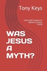 Image for Was Jesus a Myth?