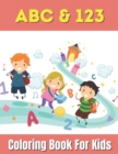Image for ABC &amp; 123 Coloring Book For Kids