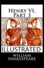 Image for Henry VI, Part 3 Illustrated