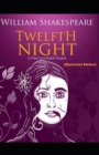 Image for Twelfth Night By William Shakespeare (Illustrated Edition)