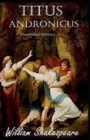 Image for Titus Andronicus By William Shakespeare (Illustrated Edition)