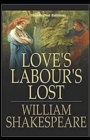 Image for Loves Labours Lost By William Shakespeare (Illustrated Edition)