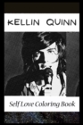 Image for Self Love Coloring Book : Kellin Quinn Inspired Coloring Book Featuring Fun and Antistress Ilustrations of Kellin Quinn