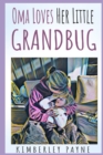 Image for Oma Loves Her Little Grandbug