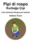 Image for Italiano-Turco Pipi di rospo / Kurbaga Cisi Libro illustrato bilingue per bambini