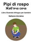 Image for Italiano-Ucraino Pipi di rospo / ???&#39;??? ???? Libro illustrato bilingue per bambini