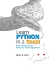 Image for Learn Python in a Snap! : Rapid introduction to Python for those who already know Snap! Programming