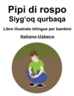 Image for Italiano-Uzbeco Pipi di rospo / Siyg?oq qurbaqa Libro illustrato bilingue per bambini