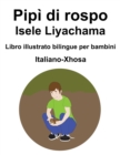 Image for Italiano-Xhosa Pipi di rospo / Isele Liyachama Libro illustrato bilingue per bambini