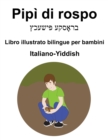 Image for Italiano-Yiddish Pipi di rospo / Libro illustrato bilingue per bambini