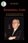 Image for Hermeneutica y accion : De la hermeneutica del texto a la hermeneutica de la accion