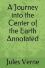 Image for A Journey into the Center of the Earth Annotated