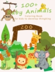 Image for Baby Animals : 100+ Baby Animals Coloring Book for Kid to Develop Thinking, for toddlers 2-4 years, 4 - 6 years