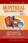 Image for Montreal Restaurant Guide 2022 : Your Guide to Authentic Regional Eats in Montreal, Canada (Restaurant Guide 2022)