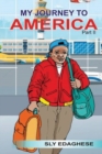 Image for My Journey To America : Part 2