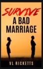 Image for How To Survive A Bad Marriage