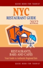 Image for NYC Restaurant Guide 2022 : Your Guide to Authentic Regional Eats in NYC (Restaurant Guide 2022)