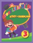 Image for Great Little Minds Coloring and Activity Book 3 : Curious and engaging fun with Letters, Numbers, Colors, Shapes, Games, Tracing, Animals, Words for Toddlers &amp; Kids