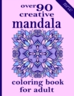 Image for over 90 creative mandala coloring book for adult