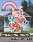 Image for The Amazing World of Gumball Coloring Book For Kides Ages 4-8 : Beautiful and high quality illustrations of The Amazing World of Gumball