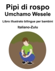 Image for Italiano-Zulu Pipi di rospo / Umchamo Wesele Libro illustrato bilingue per bambini