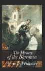 Image for The Mystery of the Barranca Annotated
